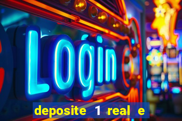 deposite 1 real e ganhe 10