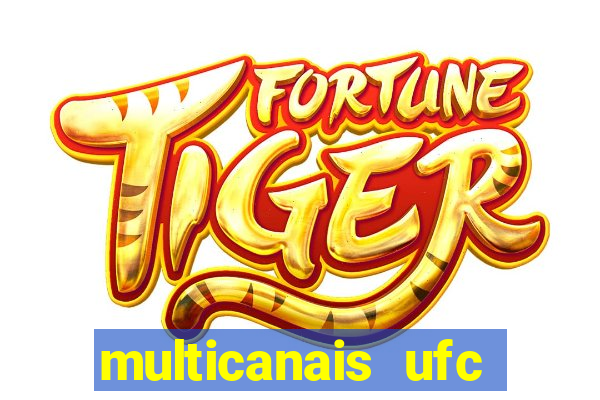 multicanais ufc fight pass