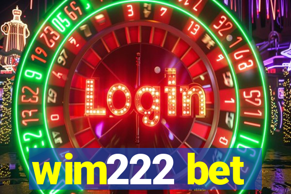 wim222 bet