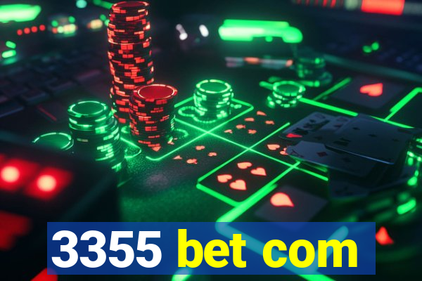 3355 bet com