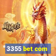 3355 bet com