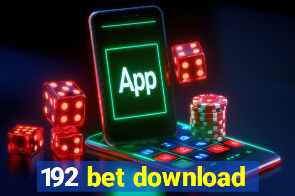 192 bet download