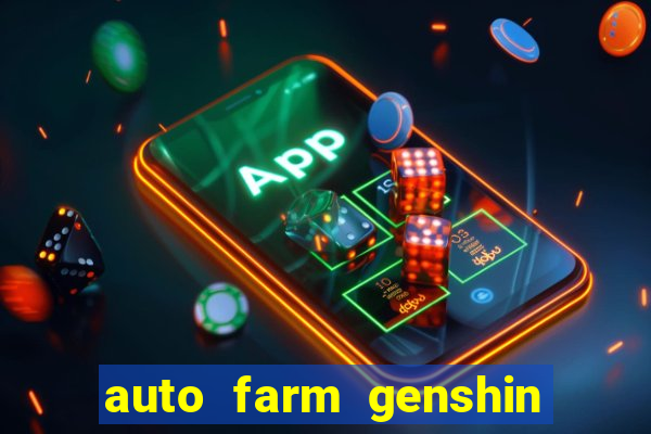 auto farm genshin impact mobile