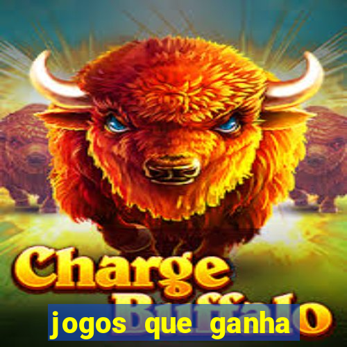 jogos que ganha dinheiro sem investir