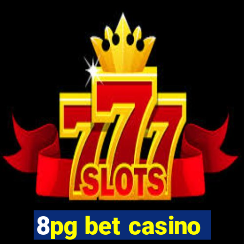 8pg bet casino