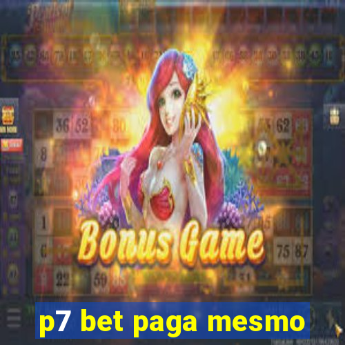 p7 bet paga mesmo