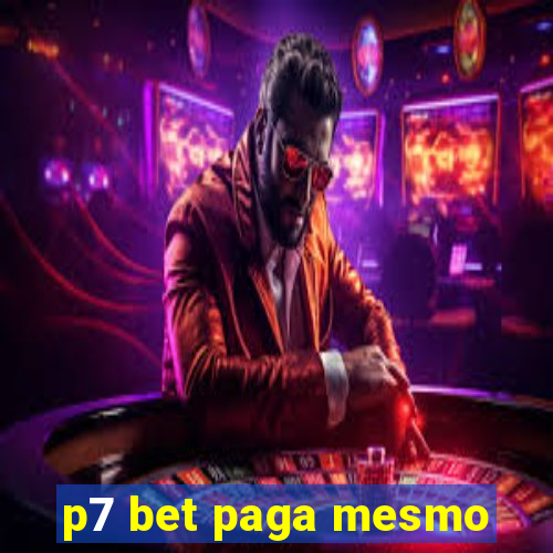 p7 bet paga mesmo