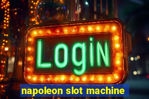 napoleon slot machine