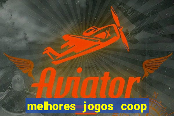 melhores jogos coop local pc