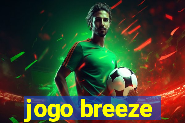 jogo breeze