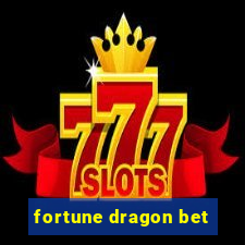 fortune dragon bet