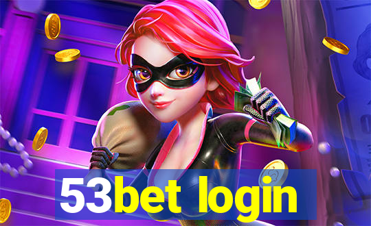 53bet login