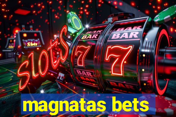 magnatas bets