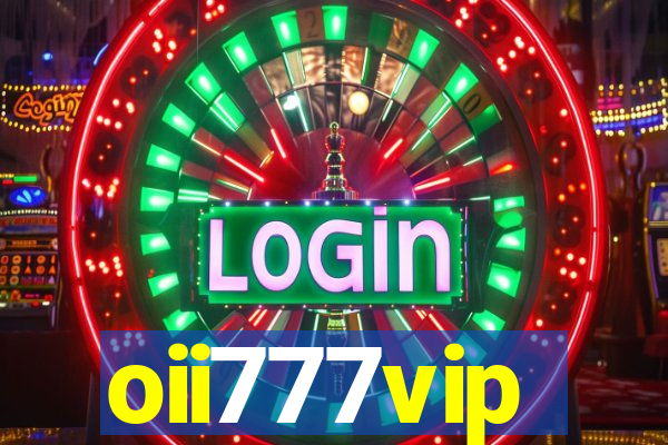 oii777vip