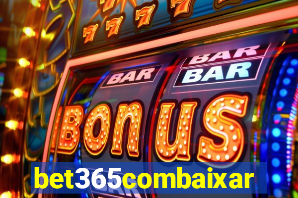 bet365combaixar