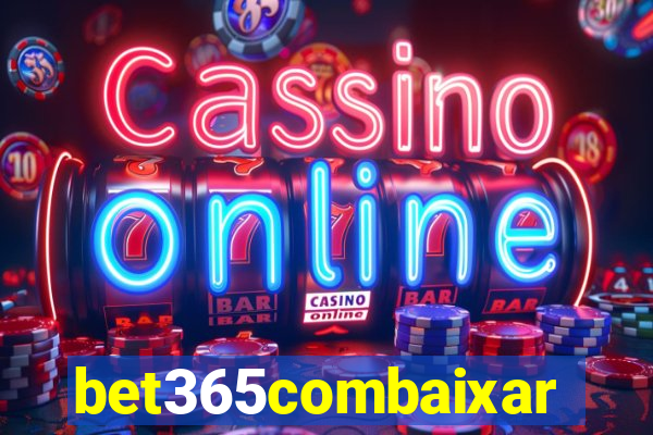 bet365combaixar