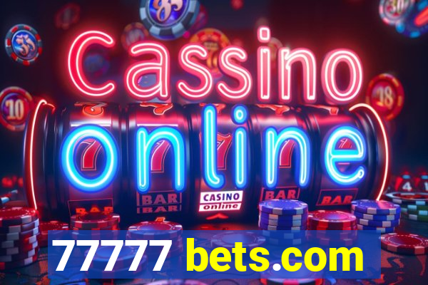 77777 bets.com