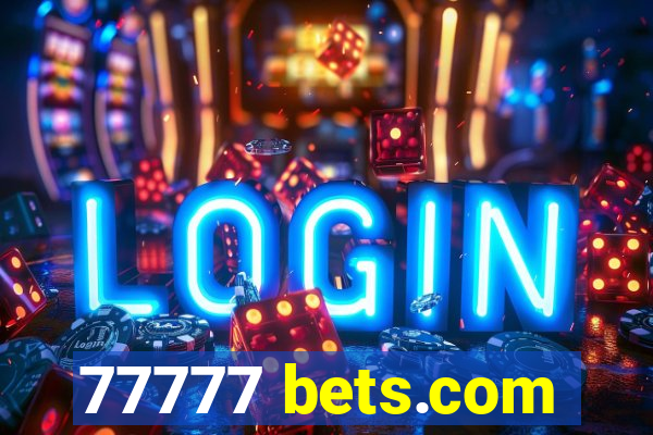 77777 bets.com