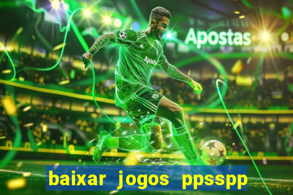 baixar jogos ppsspp para android