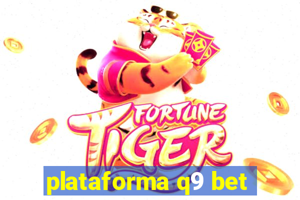 plataforma q9 bet