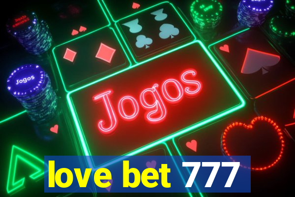 love bet 777