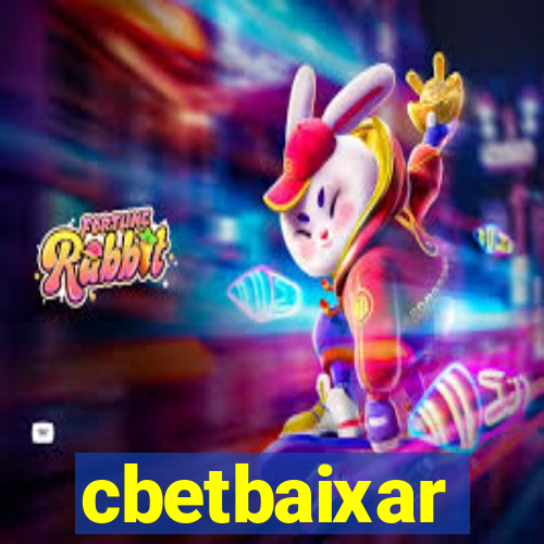 cbetbaixar