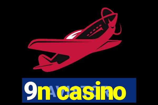 9n casino