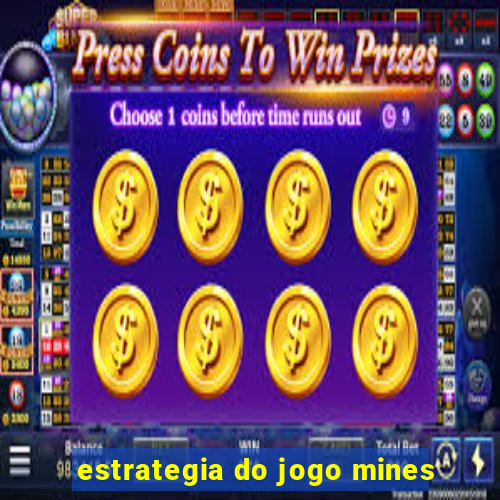 estrategia do jogo mines