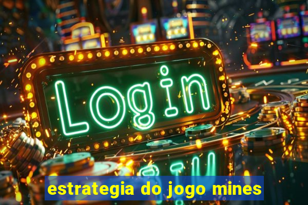 estrategia do jogo mines