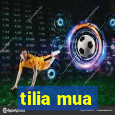 tilia mua