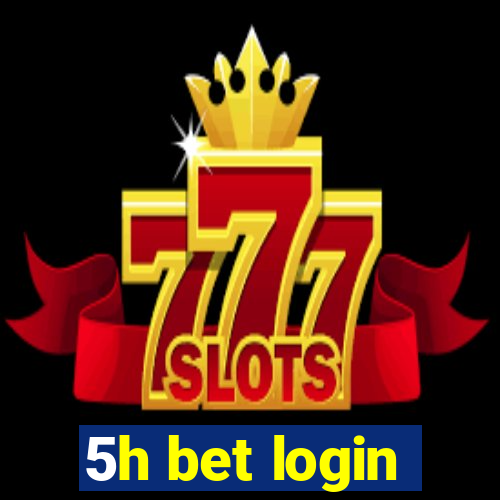 5h bet login