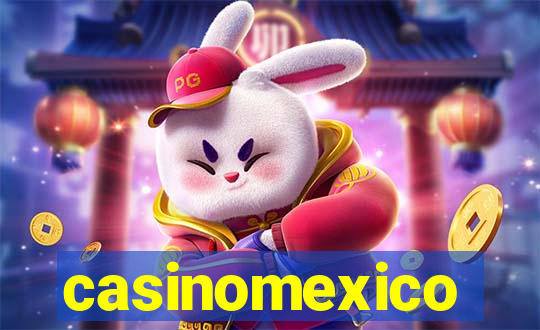 casinomexico