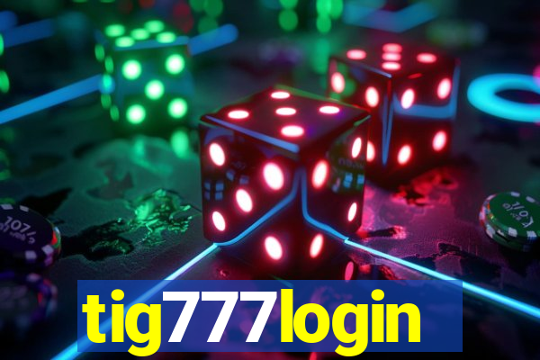 tig777login