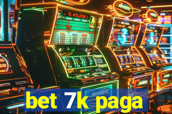 bet 7k paga