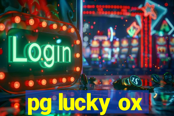 pg lucky ox