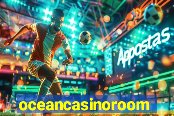 oceancasinoroom