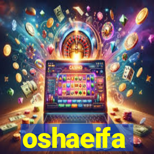 oshaeifa