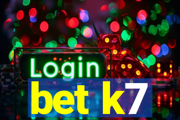 bet k7