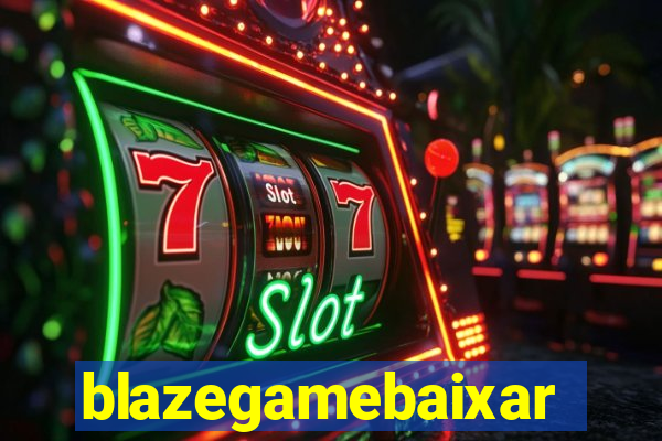 blazegamebaixar