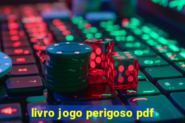 livro jogo perigoso pdf