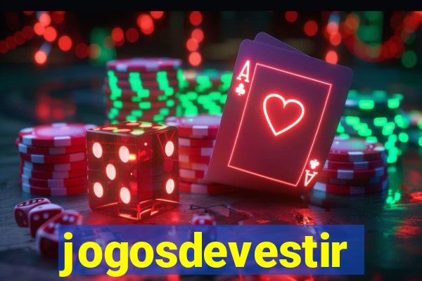 jogosdevestir