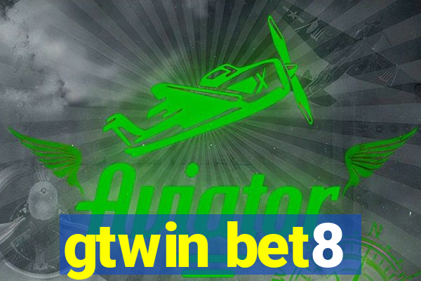 gtwin bet8