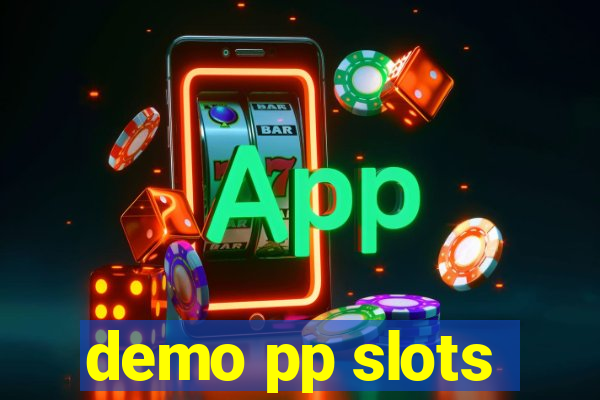 demo pp slots