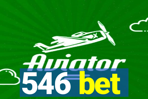 546 bet