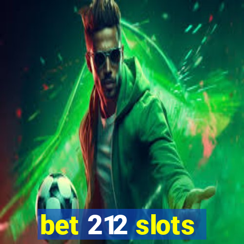 bet 212 slots