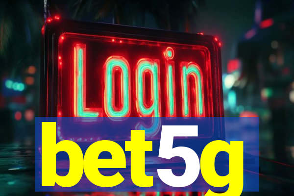 bet5g