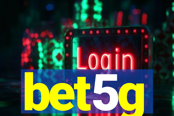 bet5g