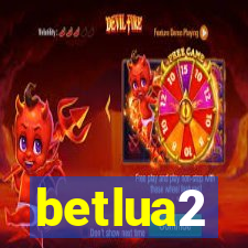 betlua2