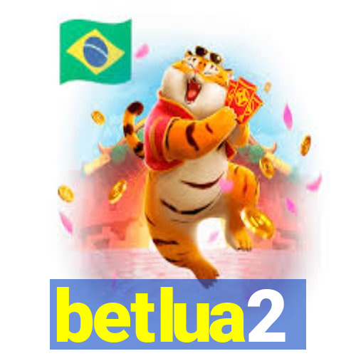 betlua2