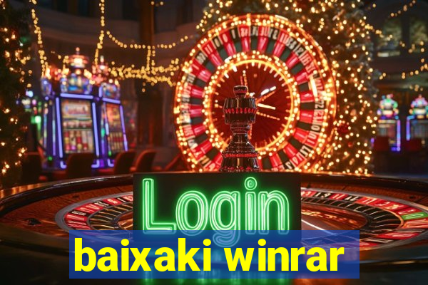 baixaki winrar